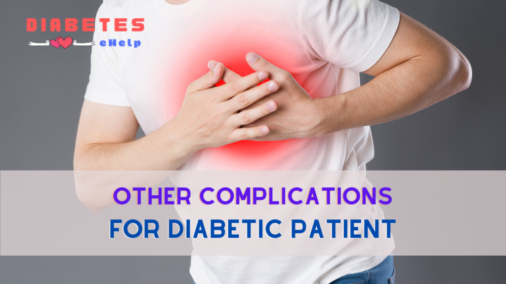 Other complications for diabetes 