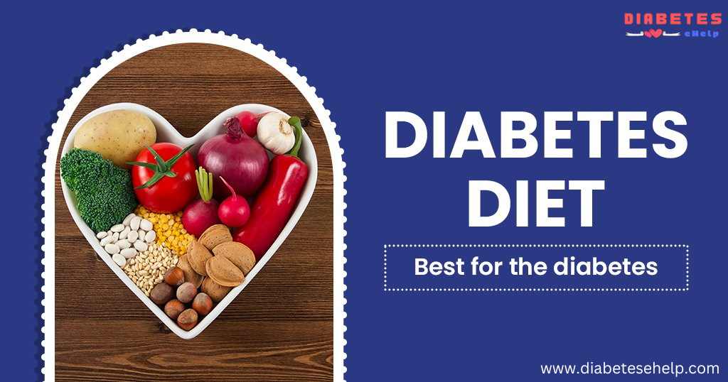 Best Diabetes Diet to Control Sugar & Cure it