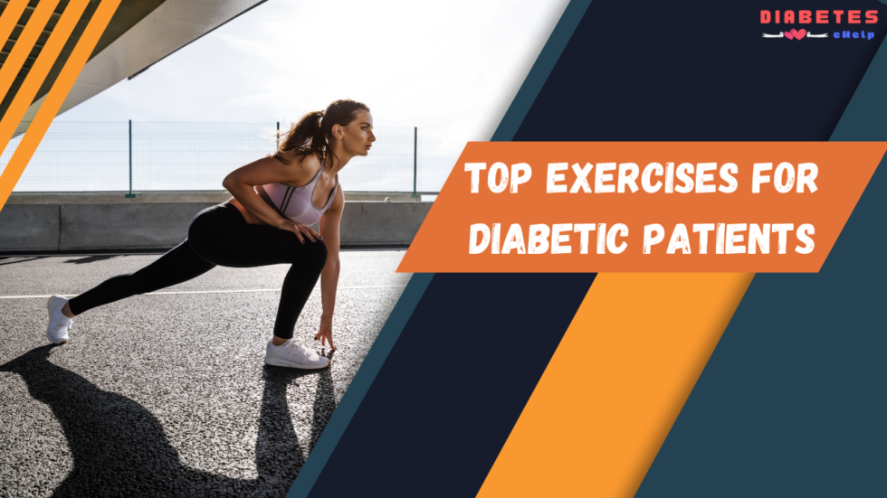 Top 10 Exercises for Diabetic Patients & Benefits Diabetes Help By Expert