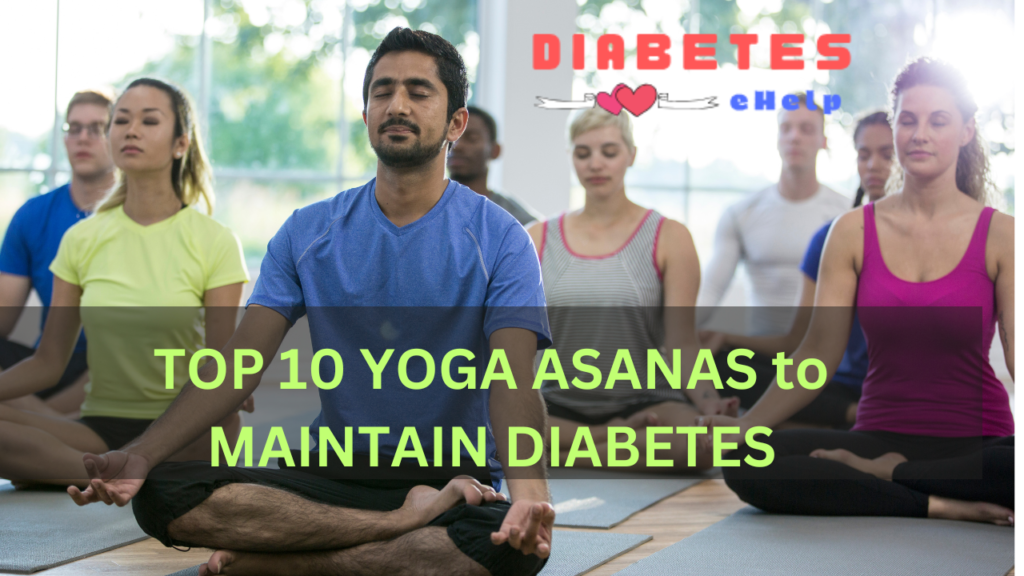 Top 10 Yoga Asanas to Manage Diabetes