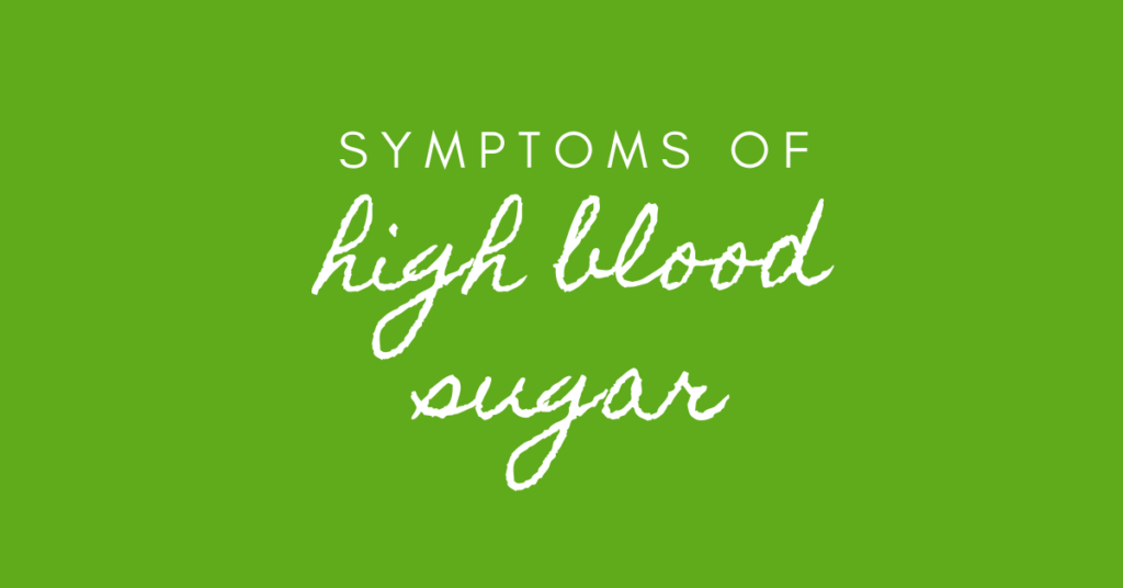 symptoms of high blood sugar